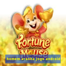 homem aranha jogo android